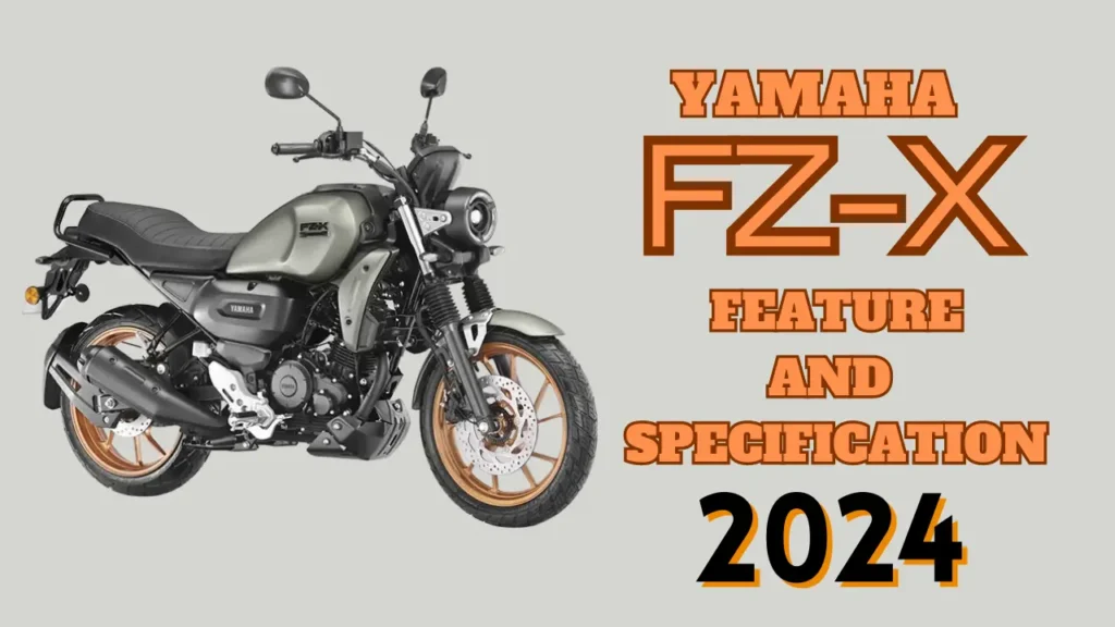 Yamaha FZ X 2024 Feature and Specification