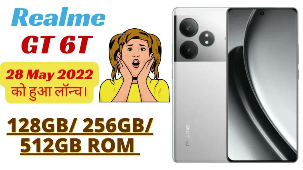 Realme GT 6T Launched in india 28 May 2024