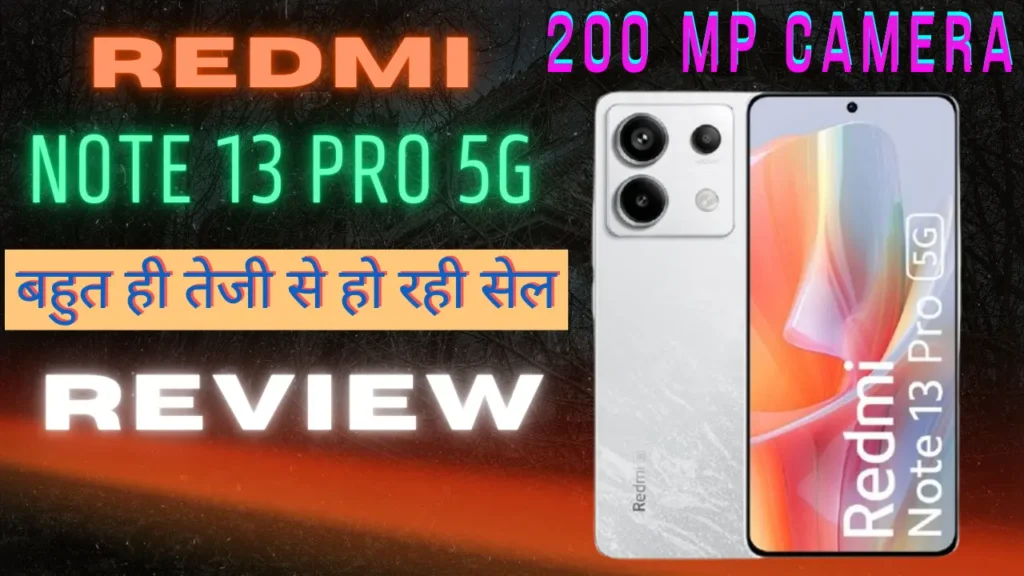 Redmi Note 13 Pro 5G Review 